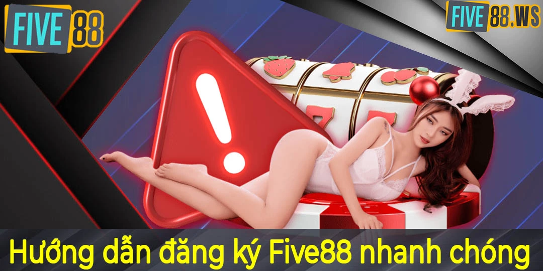 Hướng dẫn đăng ký Five88Hướng dẫn đăng ký Five88
